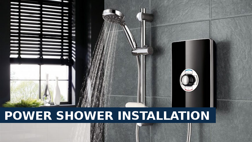 Power shower installation Worcester Park